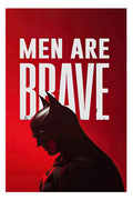 Men Are Brave Metal Poster | Premium Gloss Finish | A4 Portrait